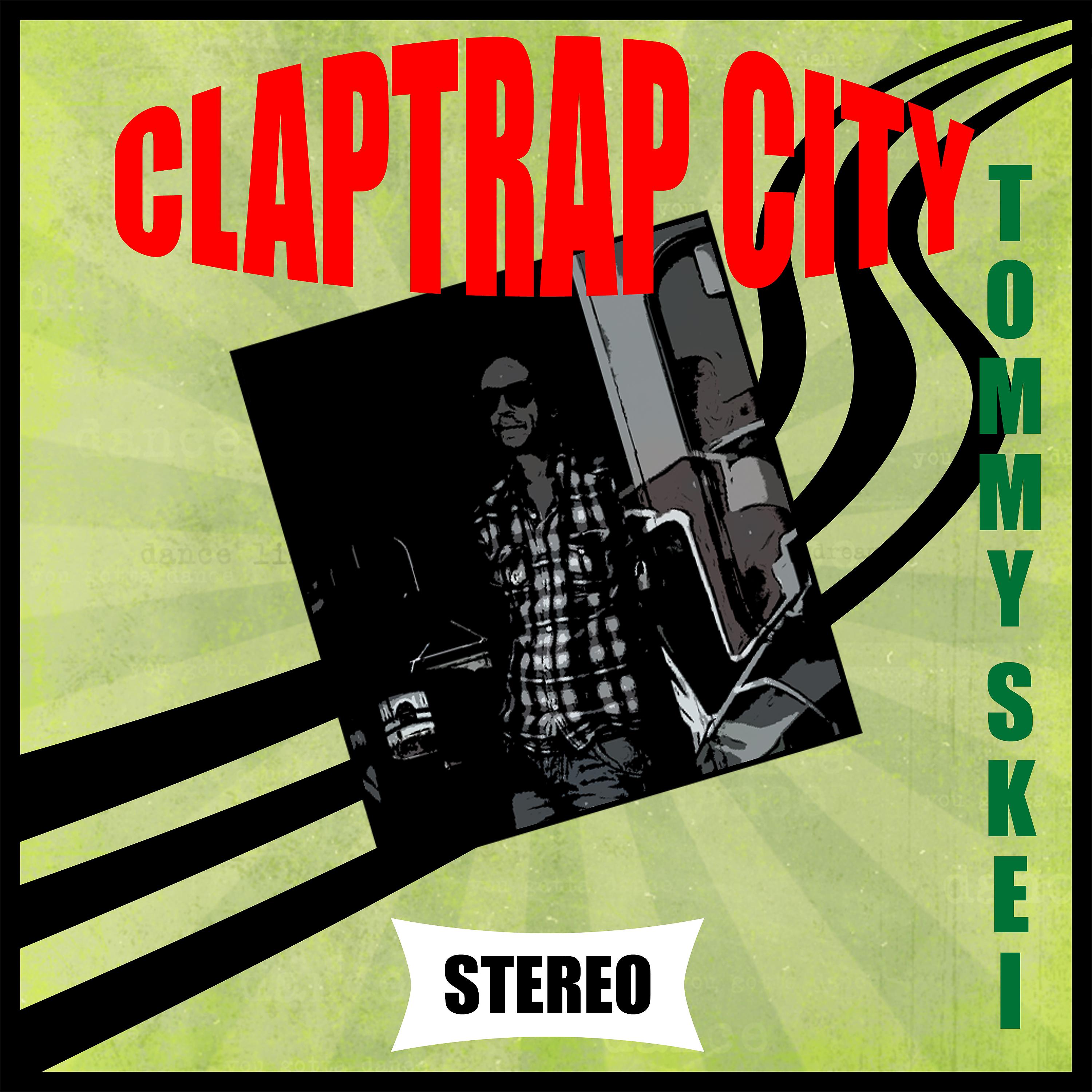 Постер альбома Claptrap City