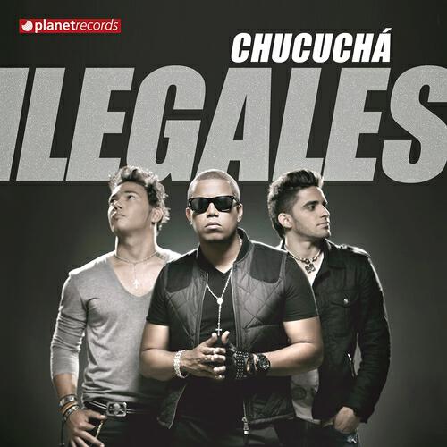 Ilegales - Chucuchá
