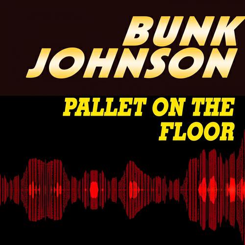Bunk Johnson - The Thriller Rag