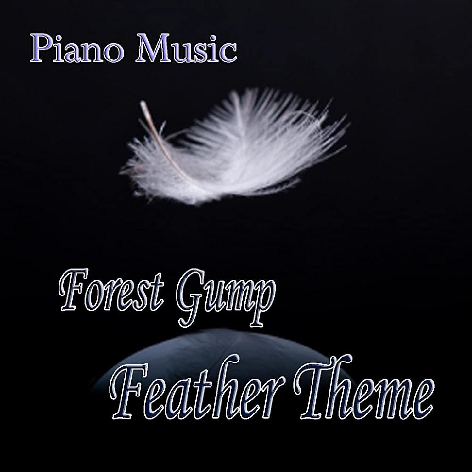 Постер альбома Forest Gump – Feather Theme – Piano Music