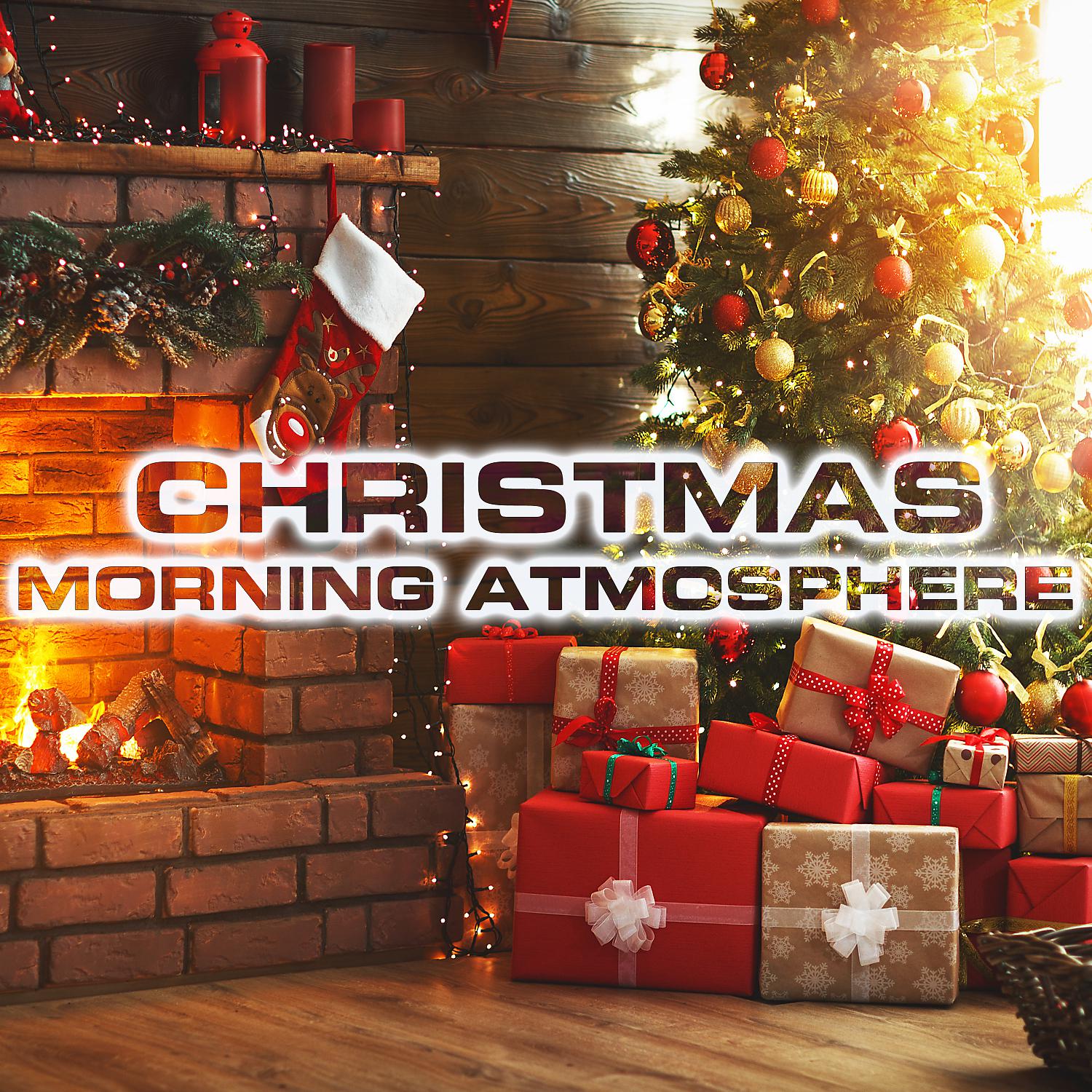 Постер альбома Christmas Morning Atmosphere (feat. Christmas Blizzard Fireplace Sounds, Atmospheres White Noise Sounds, White Noise Sound FX, Fire Atmosphere Sounds, Wind Atmosphere Sounds & Snowstorm Sounds)