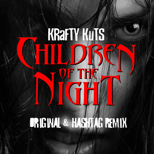 Krafty Kuts - Children of the Night (Radio Edit)