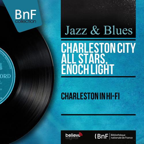 Постер альбома Charleston in Hi-Fi (Mono Version)