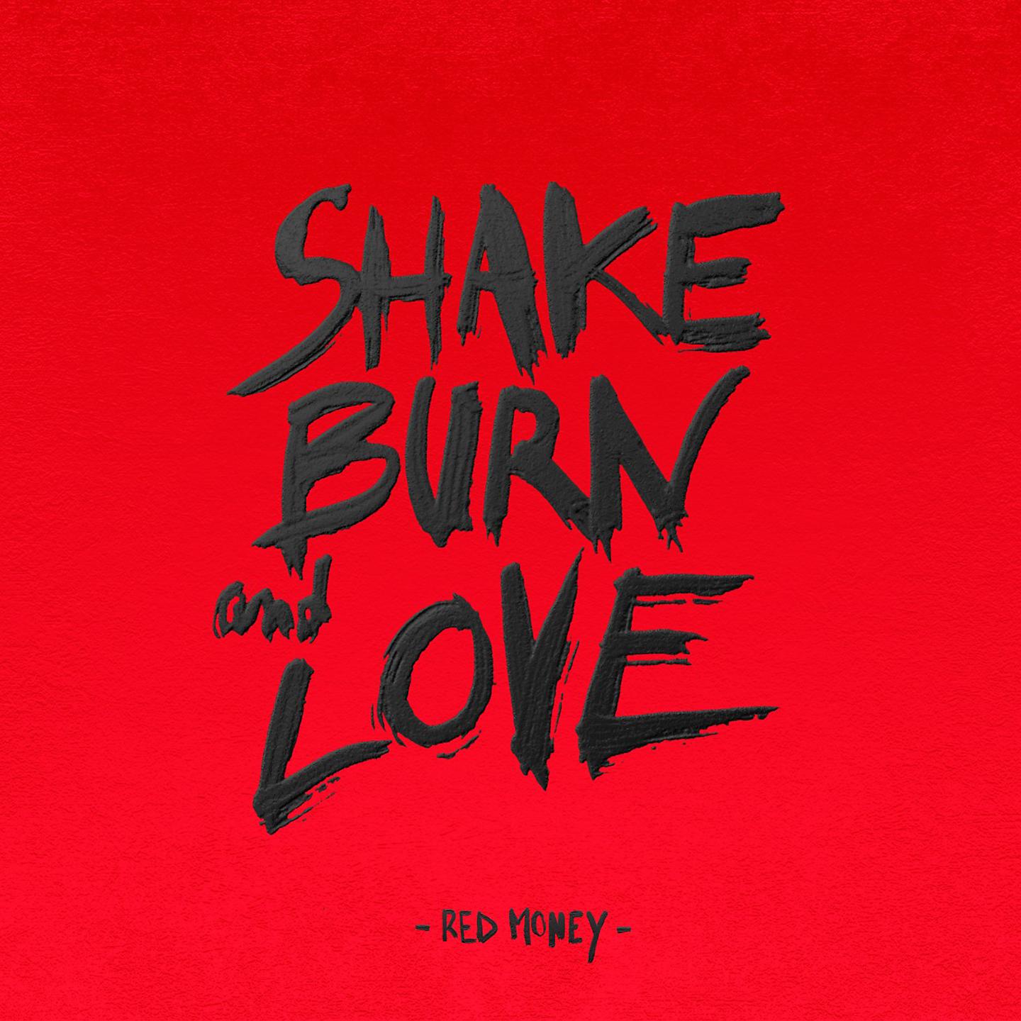 Постер альбома Shake, Burn and Love