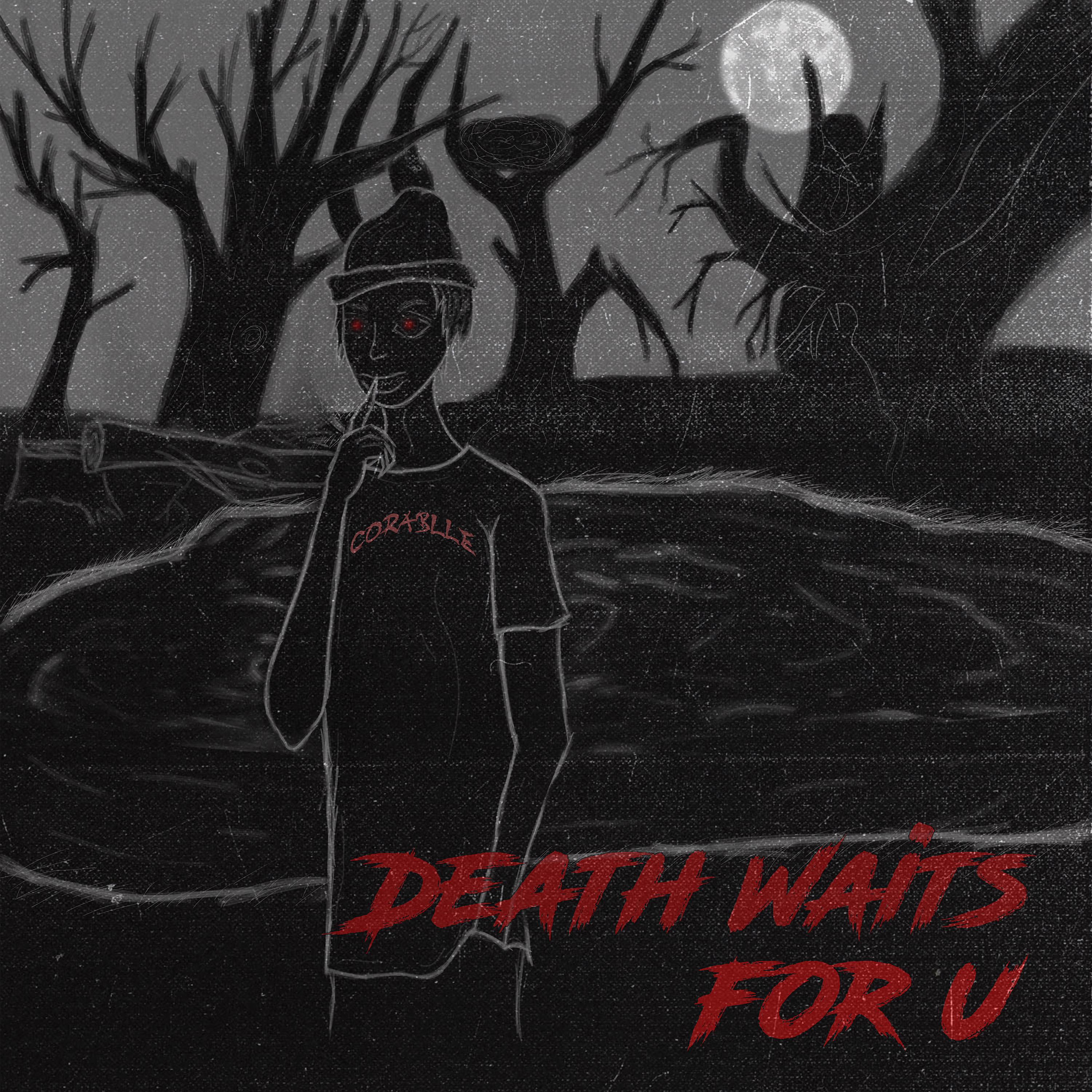 Постер альбома Death Waits For U
