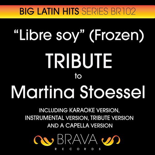 Постер альбома Libre Soy - Tribute To Martina Stoessel & Disney's Frozen