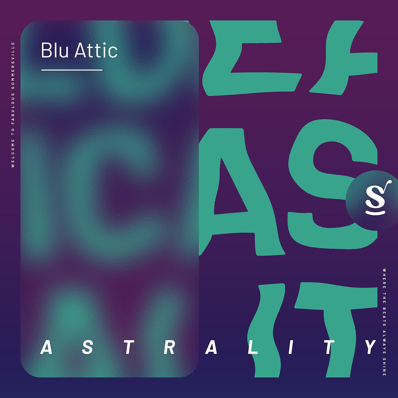 Blu Attic - Astrality (Extended Mix)
