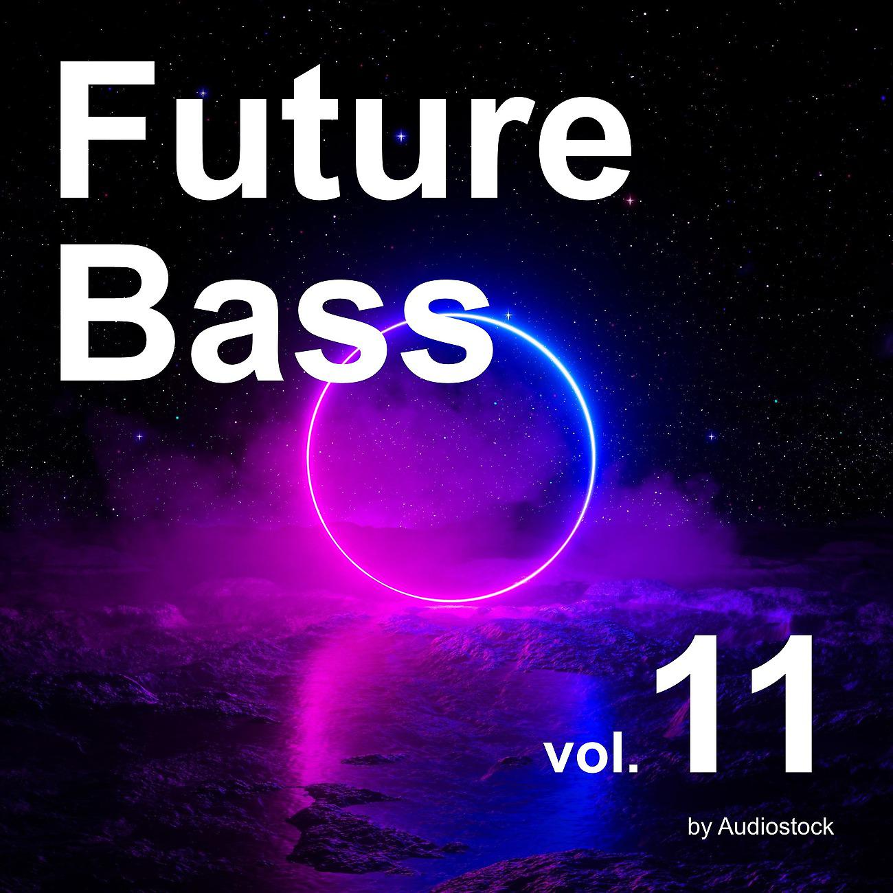 Постер альбома Future Bass, Vol. 11 -Instrumental BGM- by Audiostock