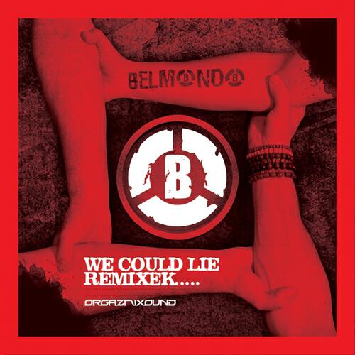 Belmondo - We Could Lie (OrgazmiXound Heavyweight Festival Remix)