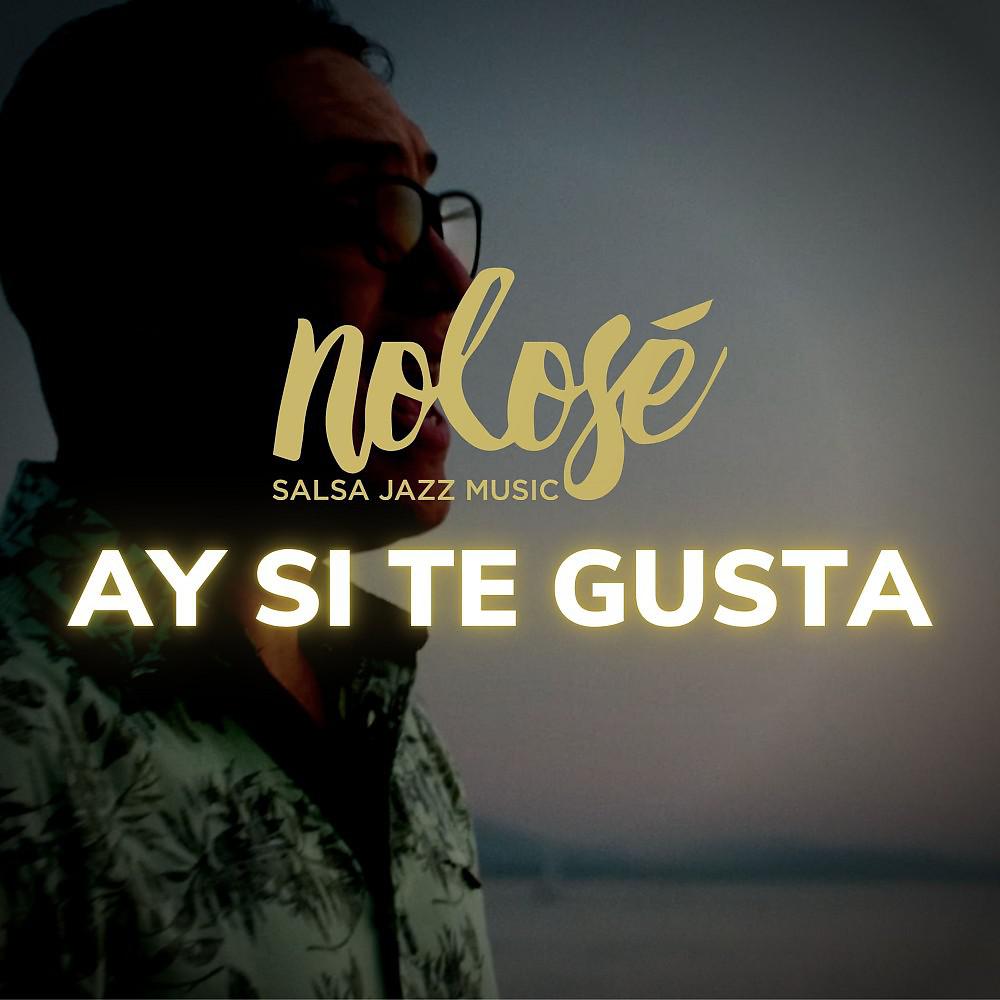 Постер альбома Ay Si Te Gusta