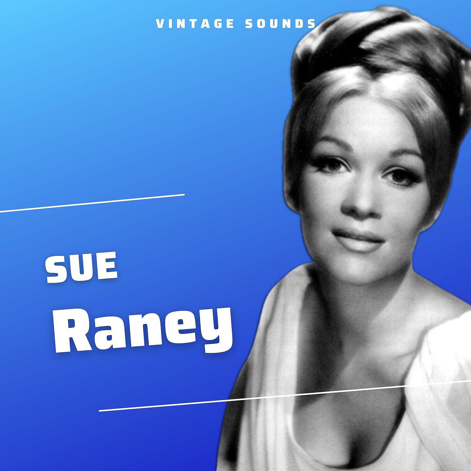 Постер альбома Sue Raney - Vintage Sounds