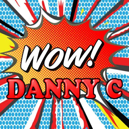 Danny C - WOW (Club Mix)