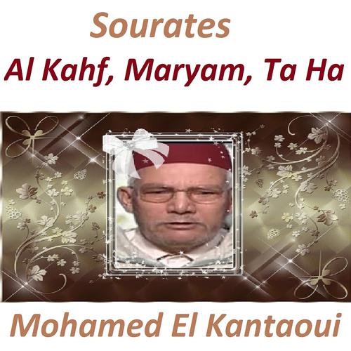 Постер альбома Sourates Al Kahf, Maryam, Ta Ha