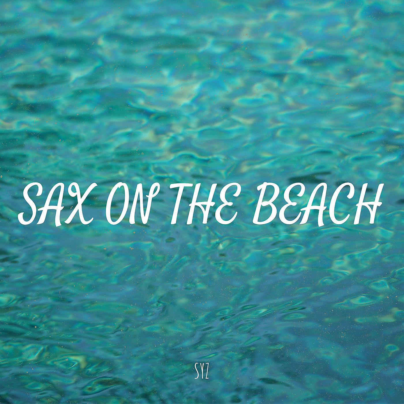 Постер альбома Sax on the Beach