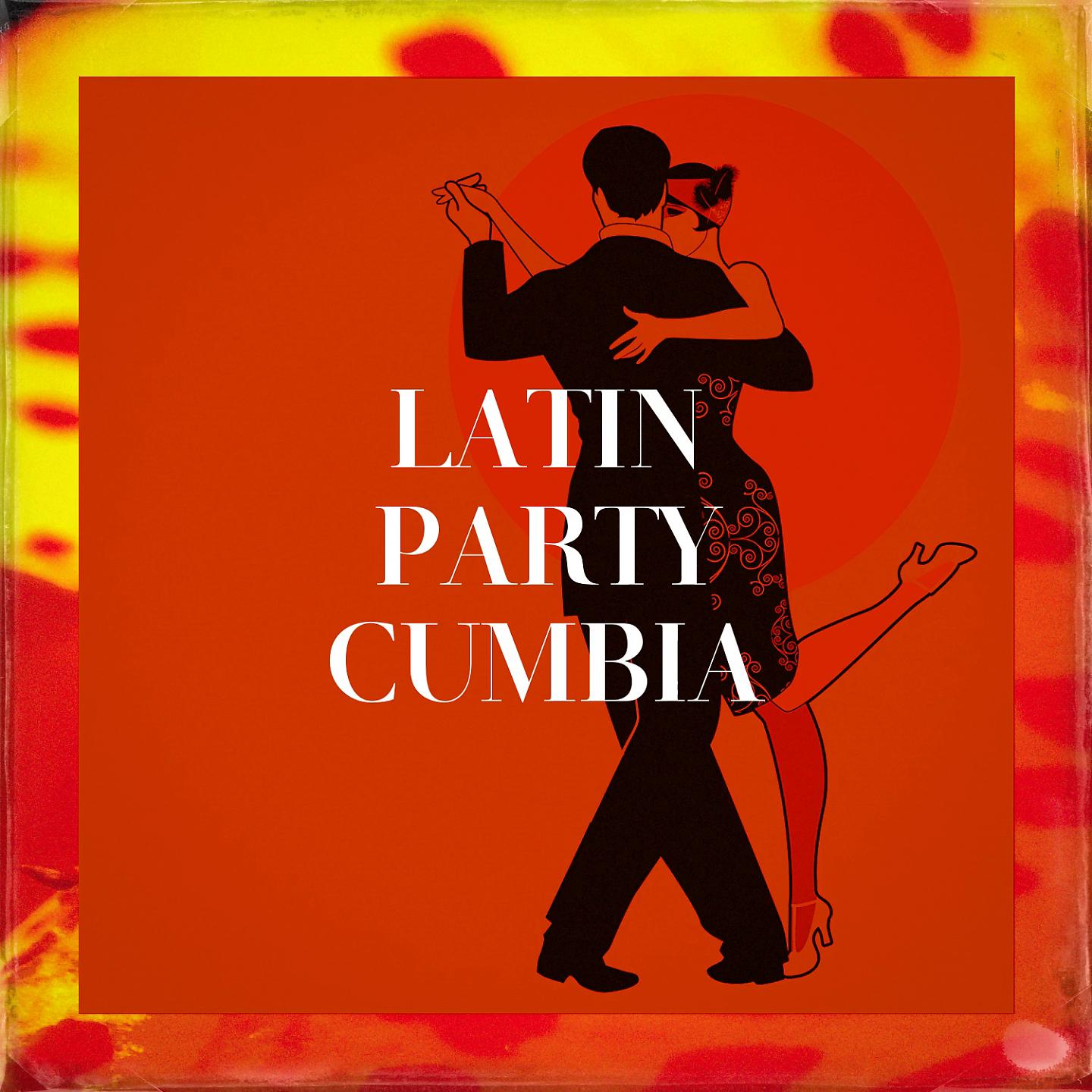Постер альбома Latin Party Cumbia