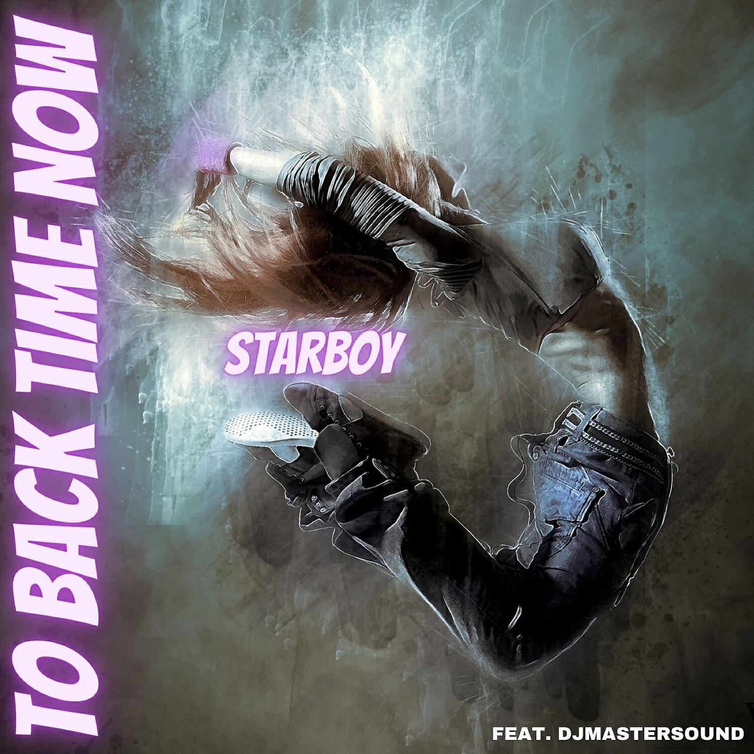 StarBoy - To Back Time Now (feat. Djmastersound) (Dance Edit)