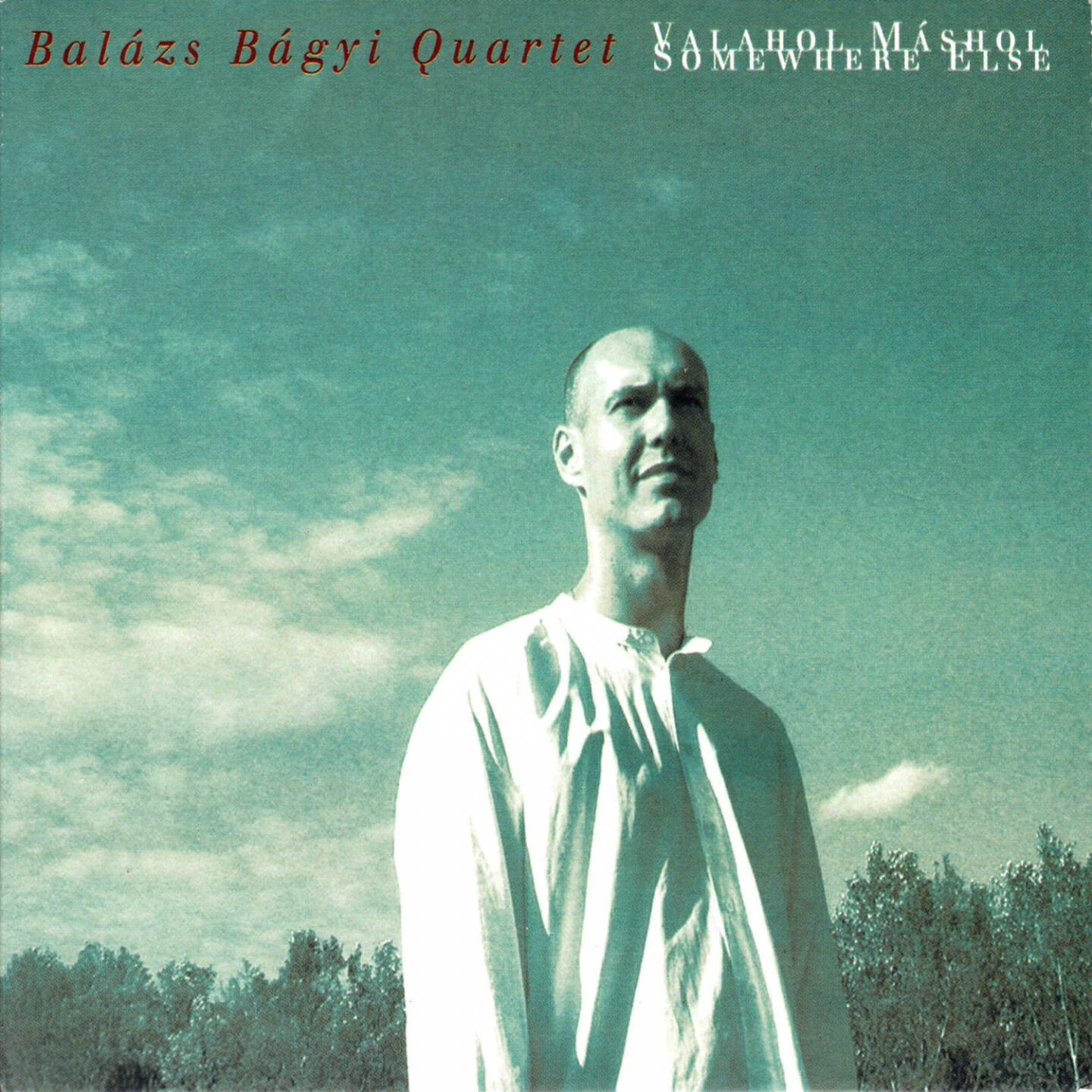 Balázs Bágyi Quartet - Lágy Balkáni Szél