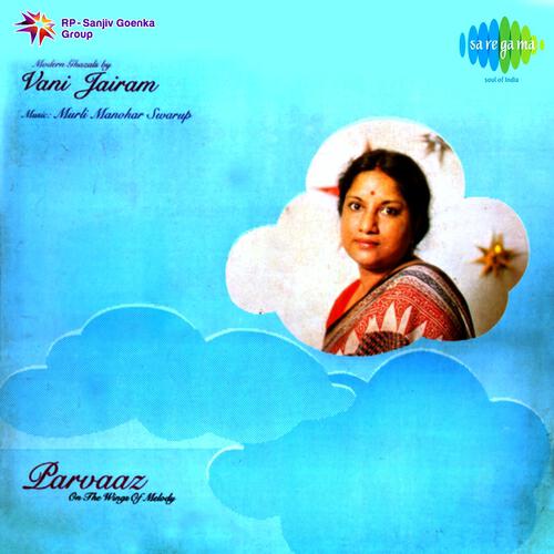 Vani Jayaram - Machalti Hain Seene Men Lakh Arzooen And Baat Bas Se