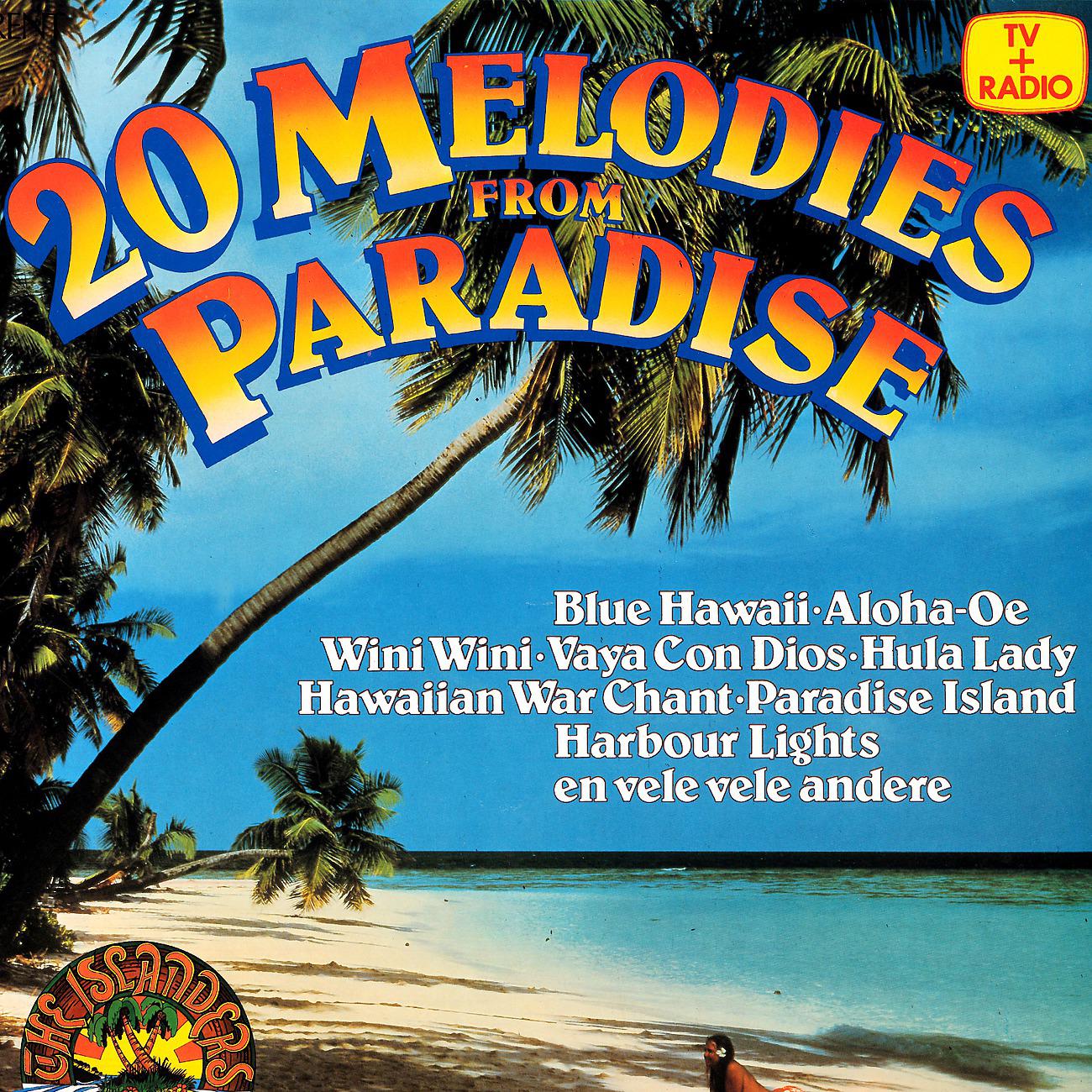 Постер альбома 20 Melodies From Paradise