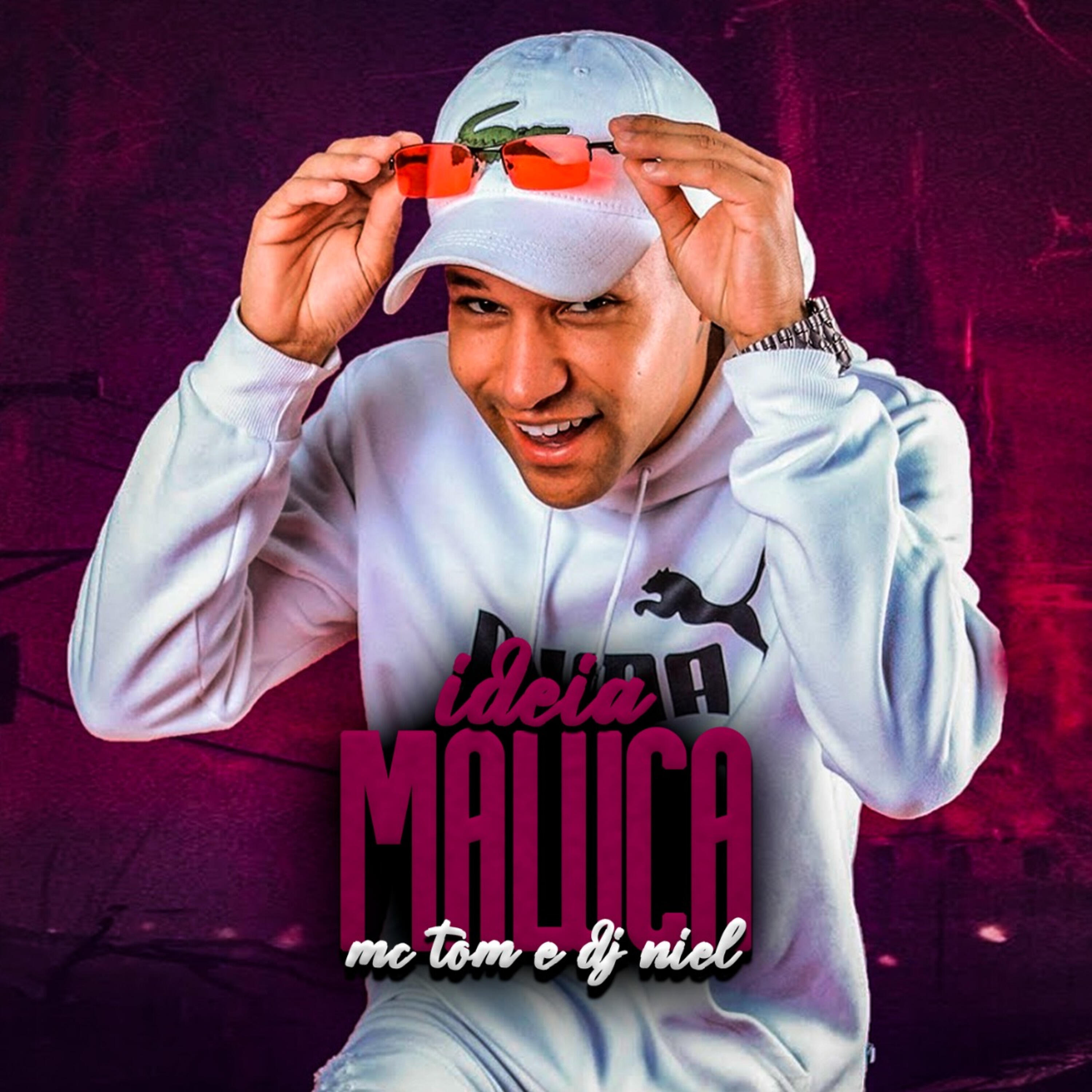 MC Tom - Ideia Maluca