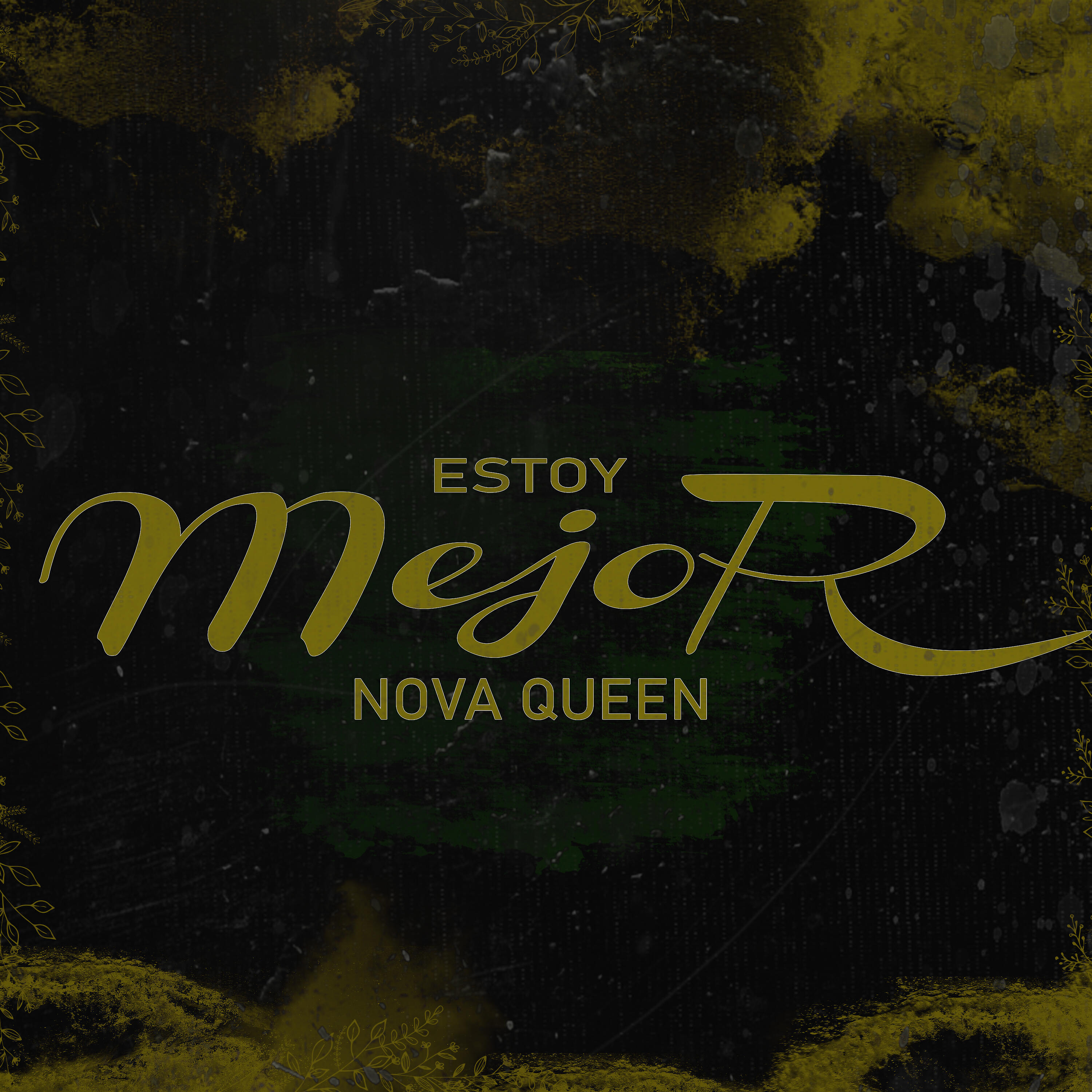 Nova Queen - Estoy Mejor