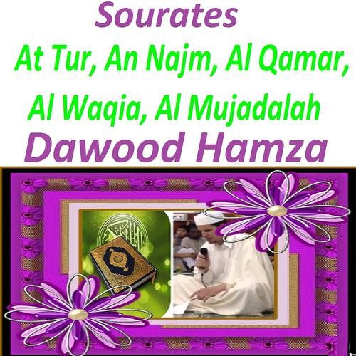 Постер альбома Sourates At Tur, An Najm, Al Qamar, Al Waqia, Al Mujadalah