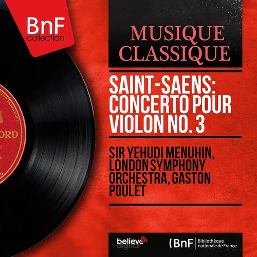 Постер альбома Saint-Saëns: Concerto pour violon No. 3 (Mono Version)