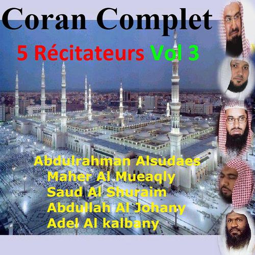 Постер альбома Coran complet 5 récitateurs, vol. 3