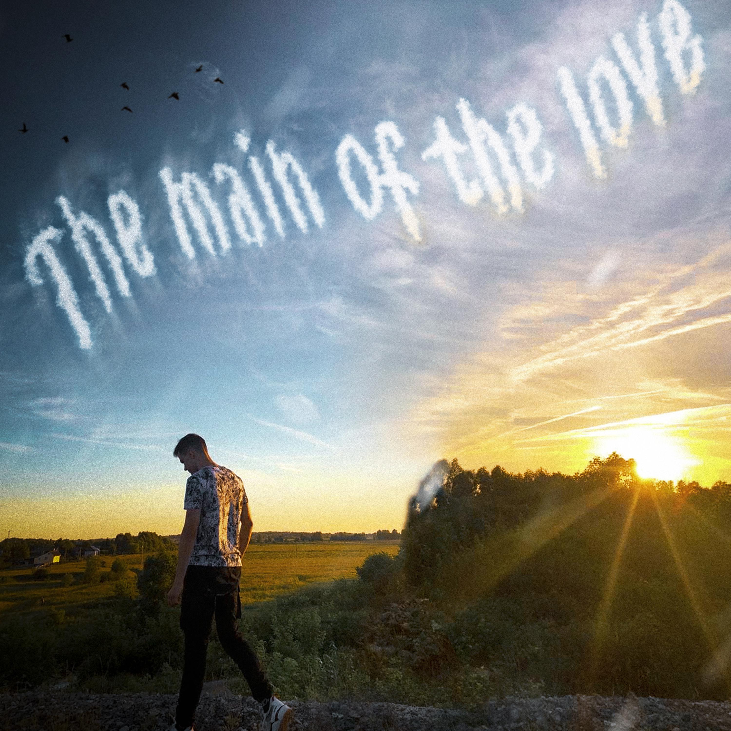 Постер альбома The Main of The Love