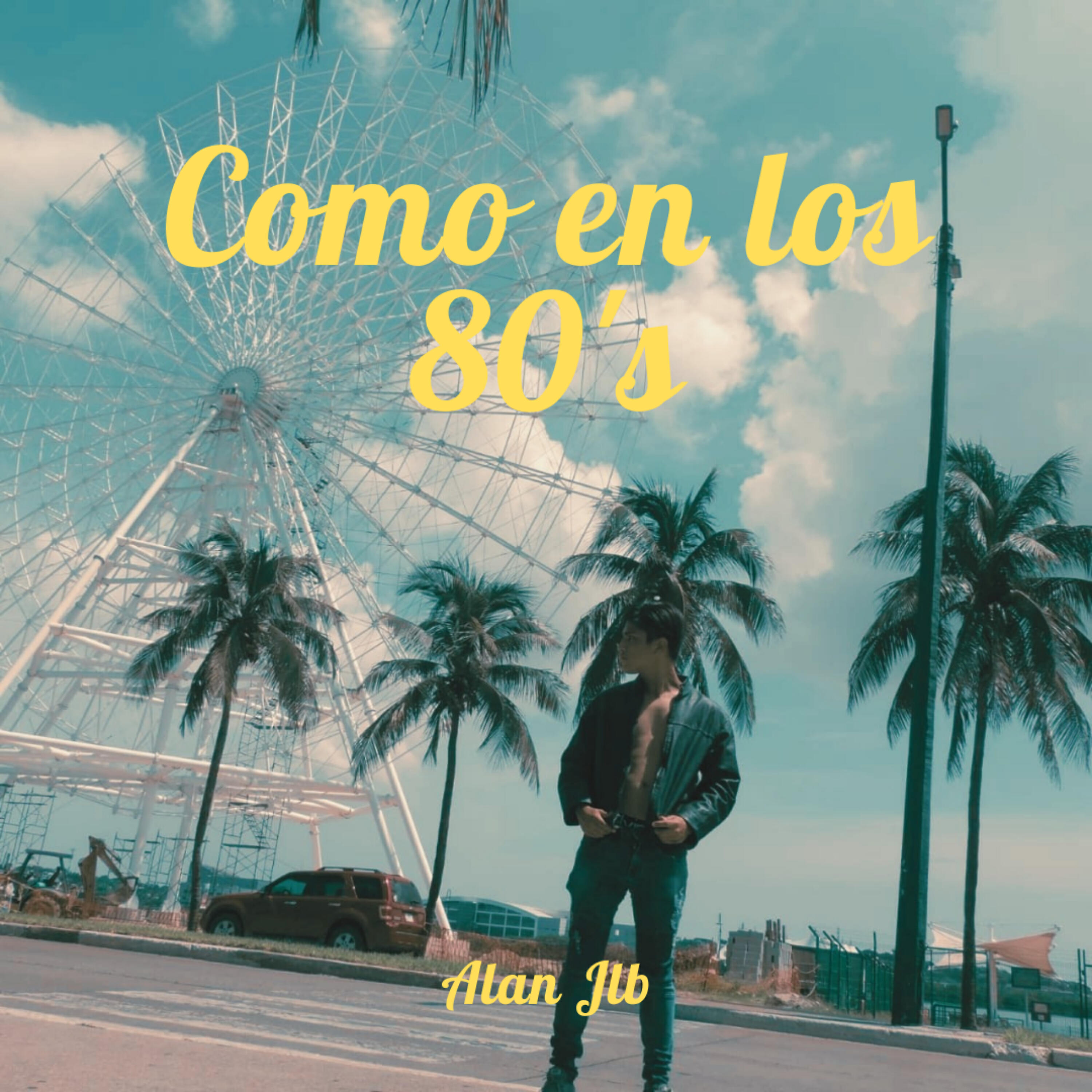 Alan Jlb - Como en los 80'S