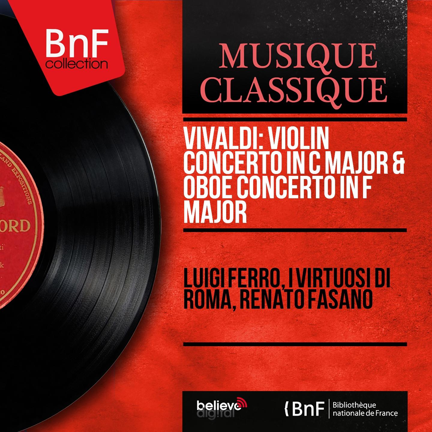 Постер альбома Vivaldi: Violin Concerto in C Major & Oboe Concerto in F Major (Mono Version)