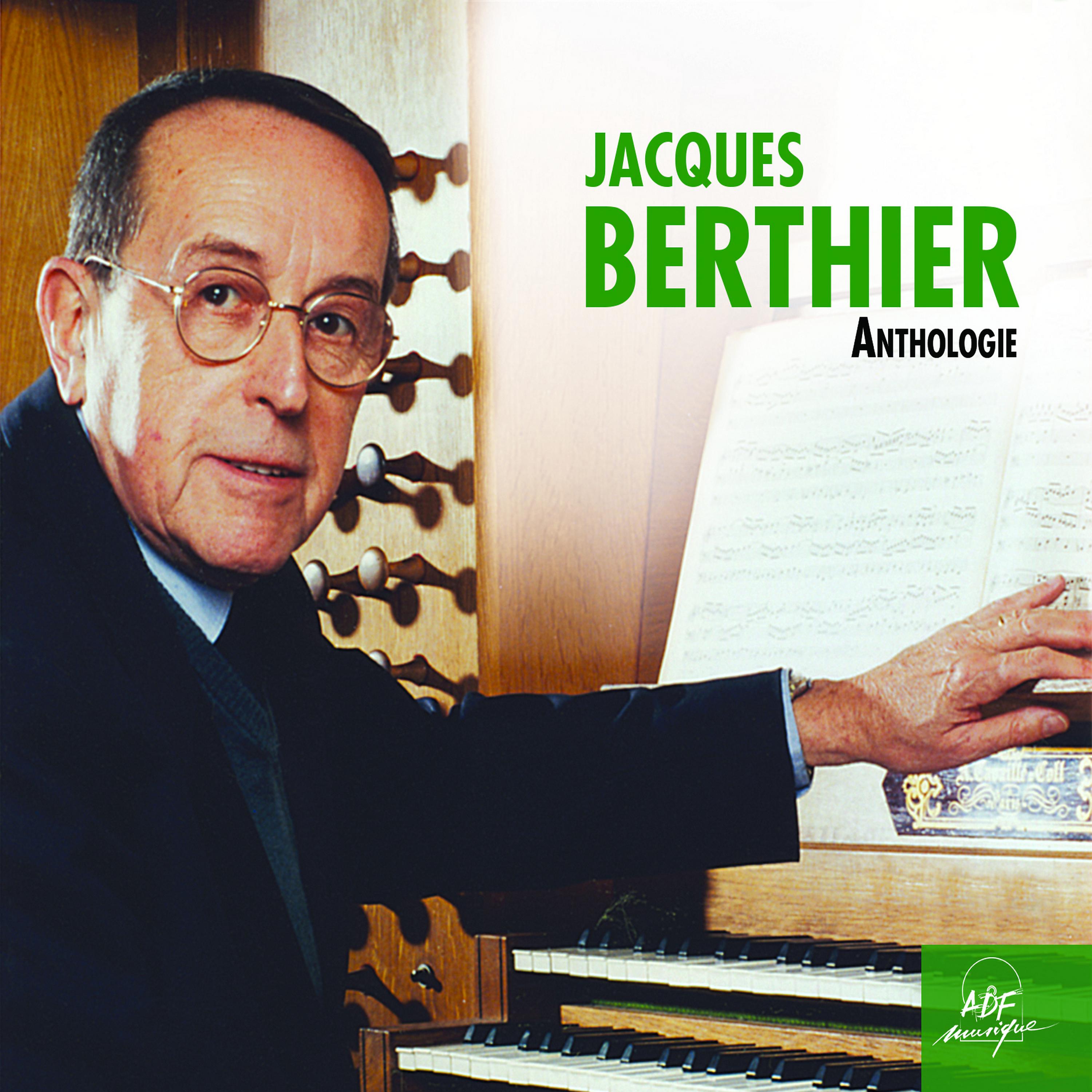 Постер альбома Jacques Berthier: Anthologie
