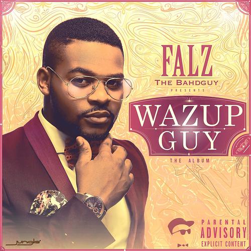 Постер альбома Wazup Guy: The Album