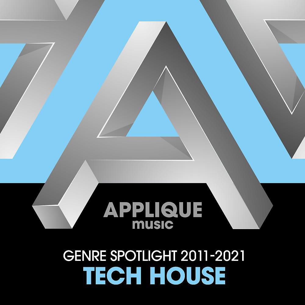 Постер альбома Genre Spotlight 2011-2021: Tech House