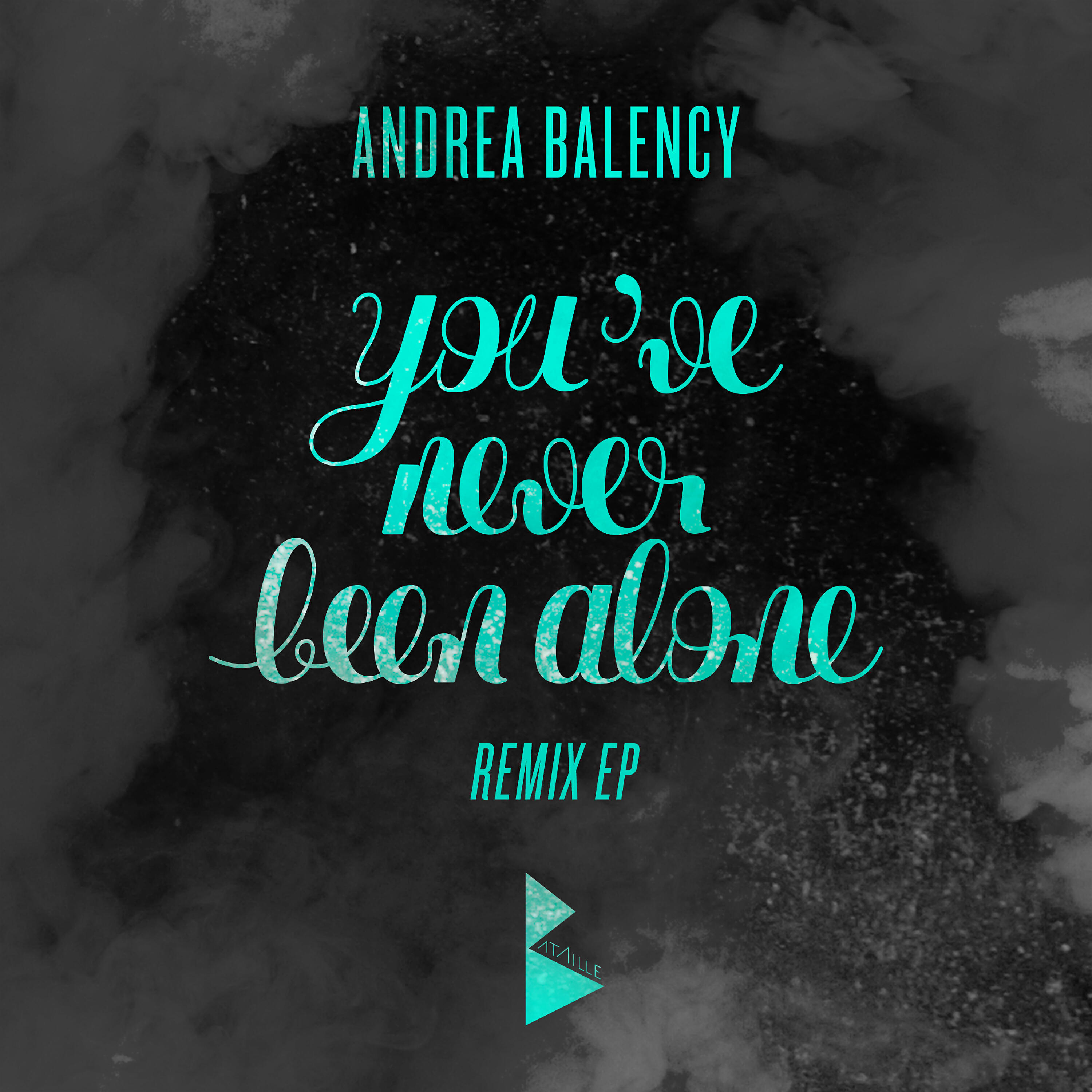Andrea Balency - You've Never Been Alone (Yosi Horikawa Remix)