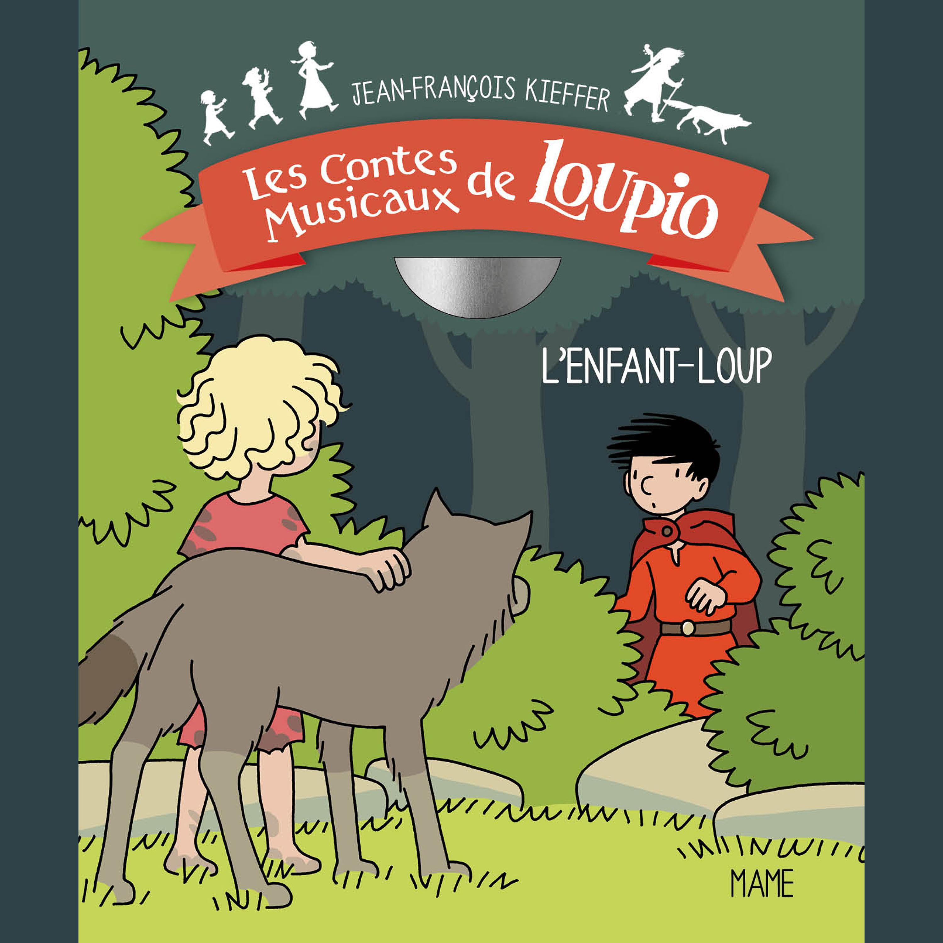 Постер альбома Les contes musicaux de Loupio: L'enfant-loup