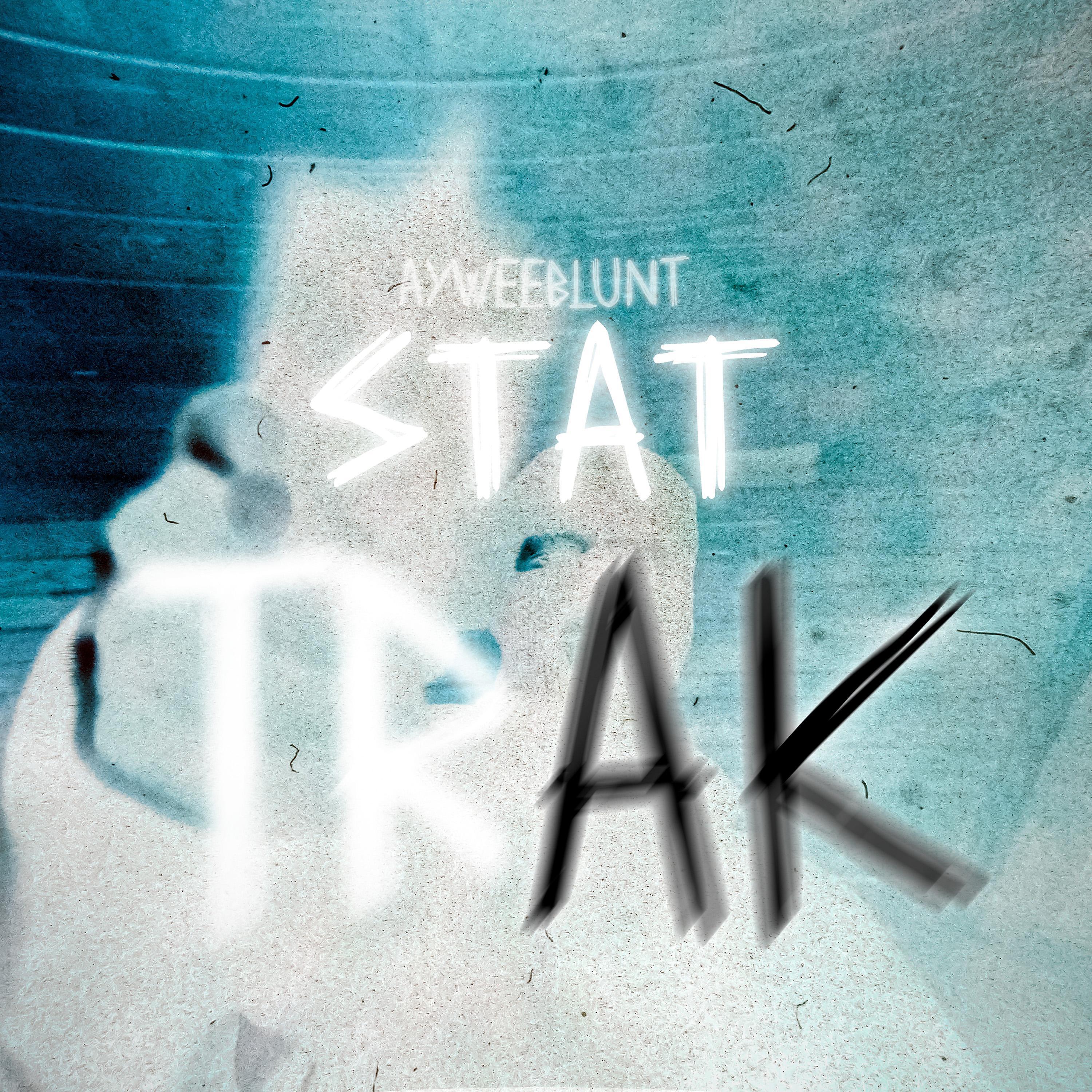 ayweeBlunt - statTrak