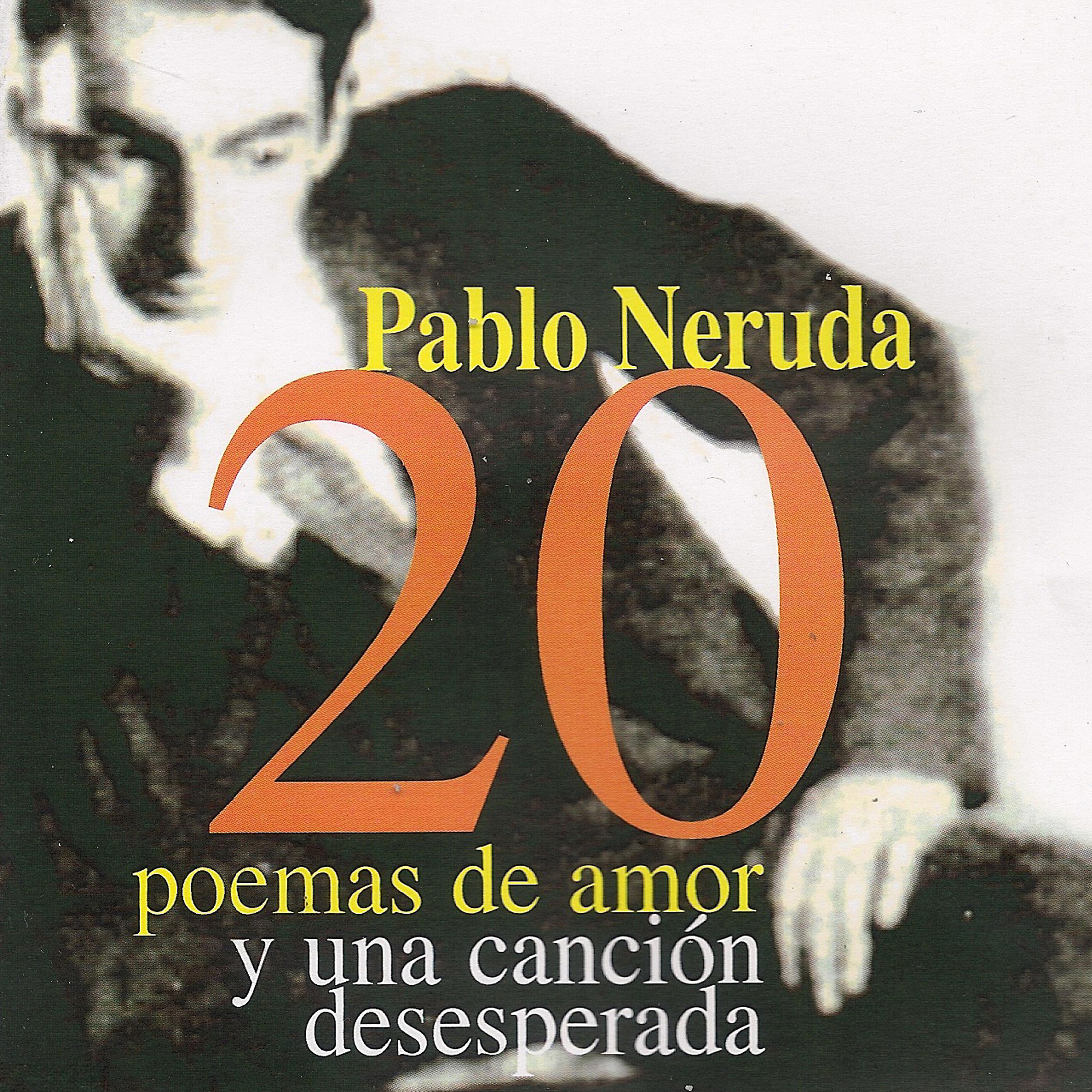 Постер альбома 20 poemas de amor y una canción desesperada