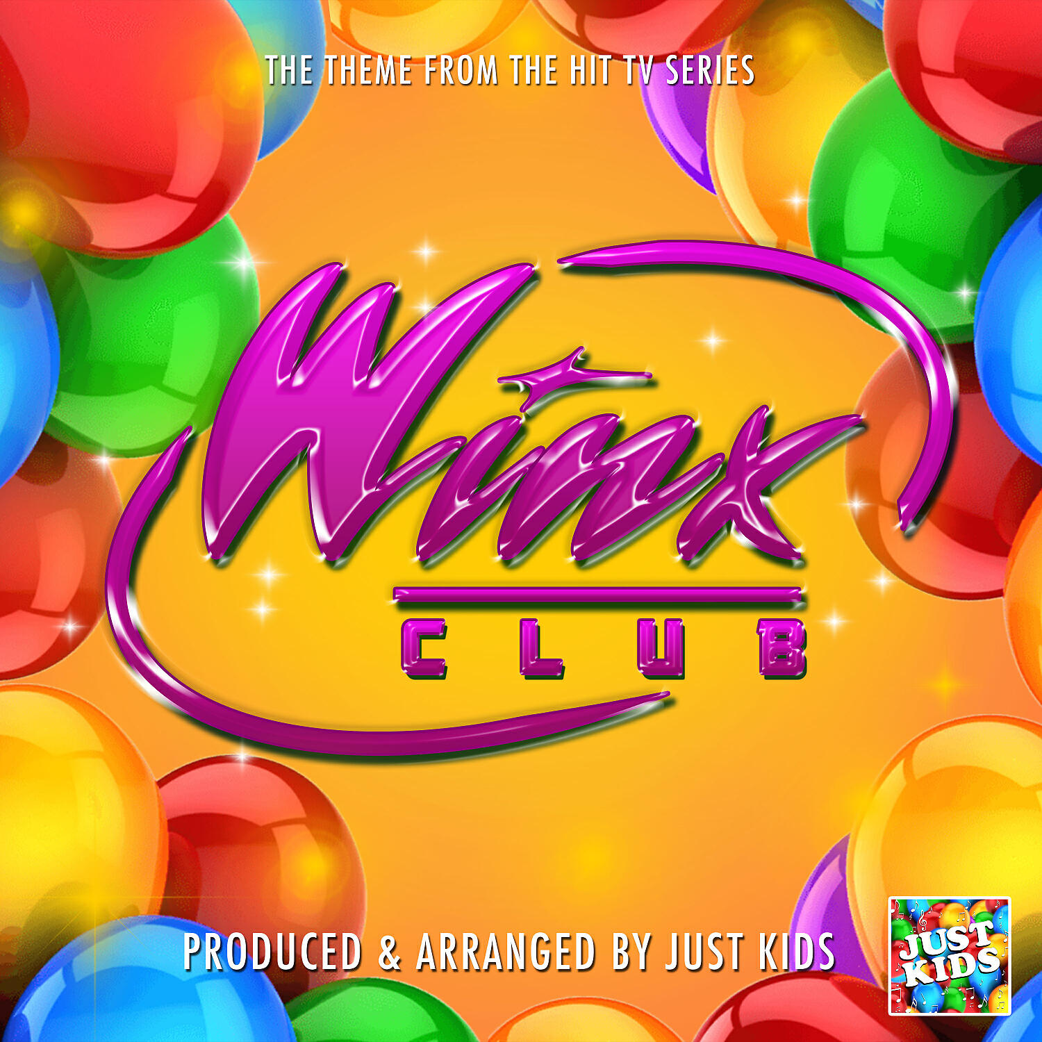 Just Kids - We Are The Winx (From 