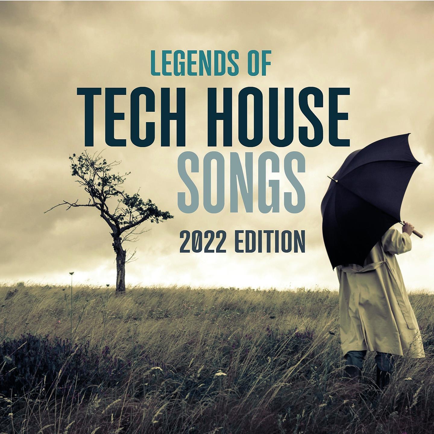Постер альбома Legends Of Tech House Songs 2022 Edition