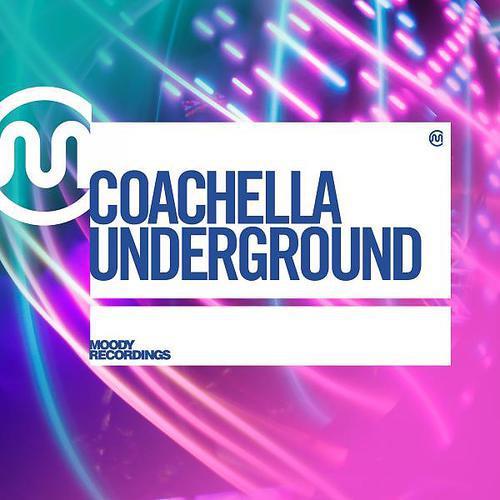 Постер альбома Coachella Underground 2014