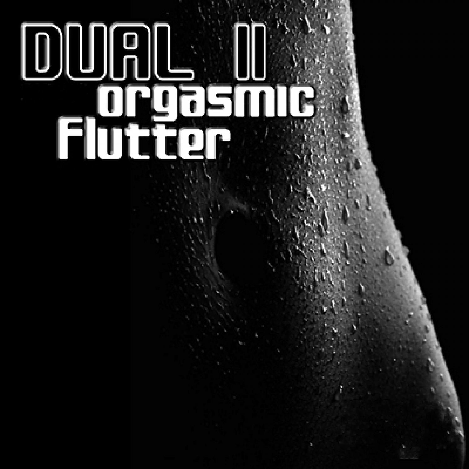 Постер альбома Orgasmic Flutter