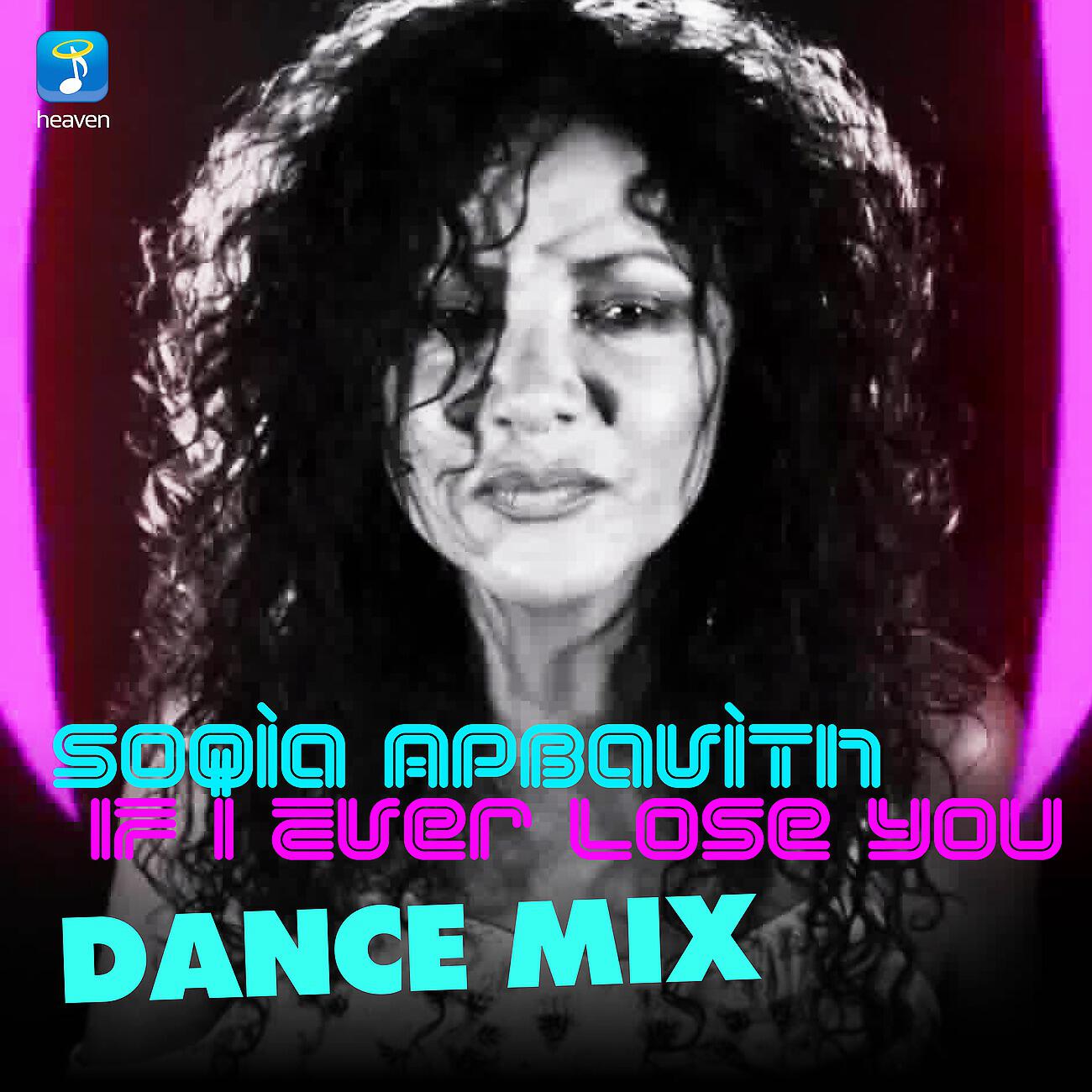 Sofia Arvaniti - If I Ever Lose You (Dance Mix)