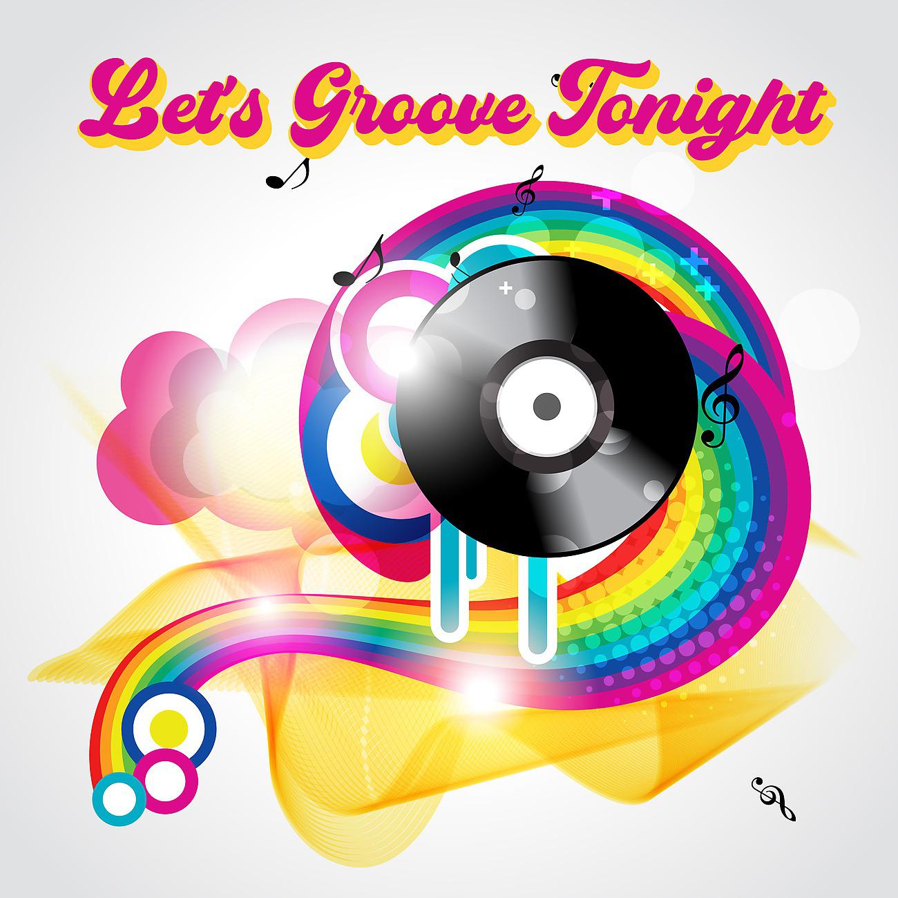 Постер альбома Let's Groove Tonight