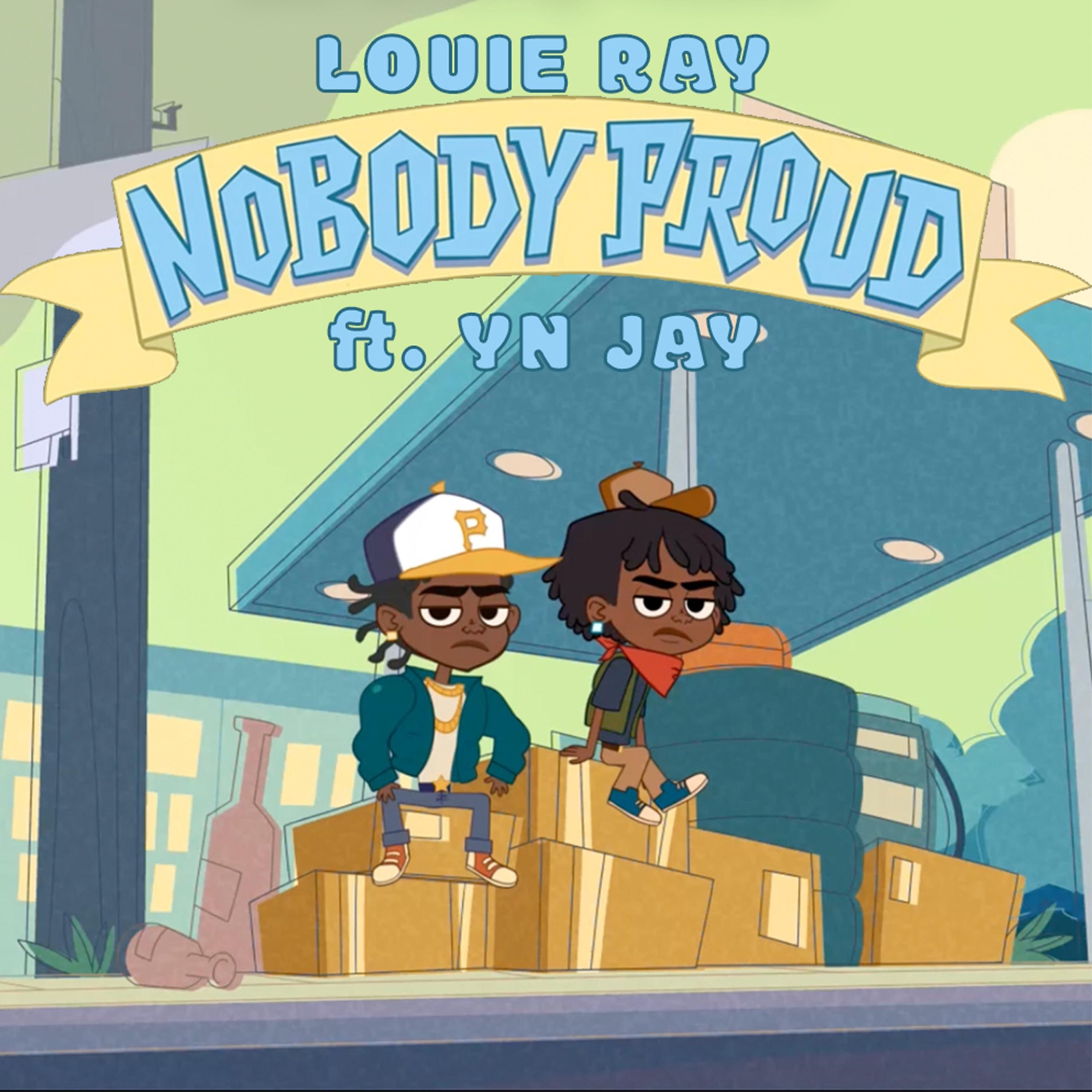 Постер альбома Nobody Proud (feat. Yn Jay)