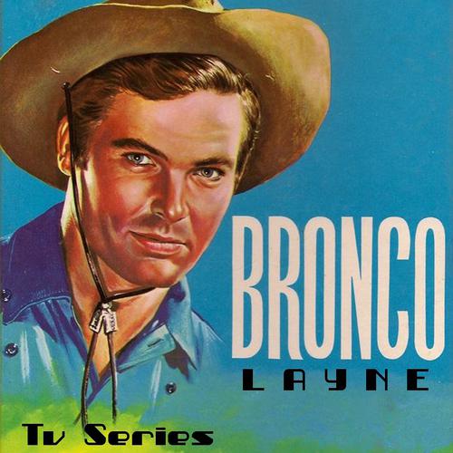 Постер альбома Bronco Theme Song (From "Bronco Layne" TV Serie)