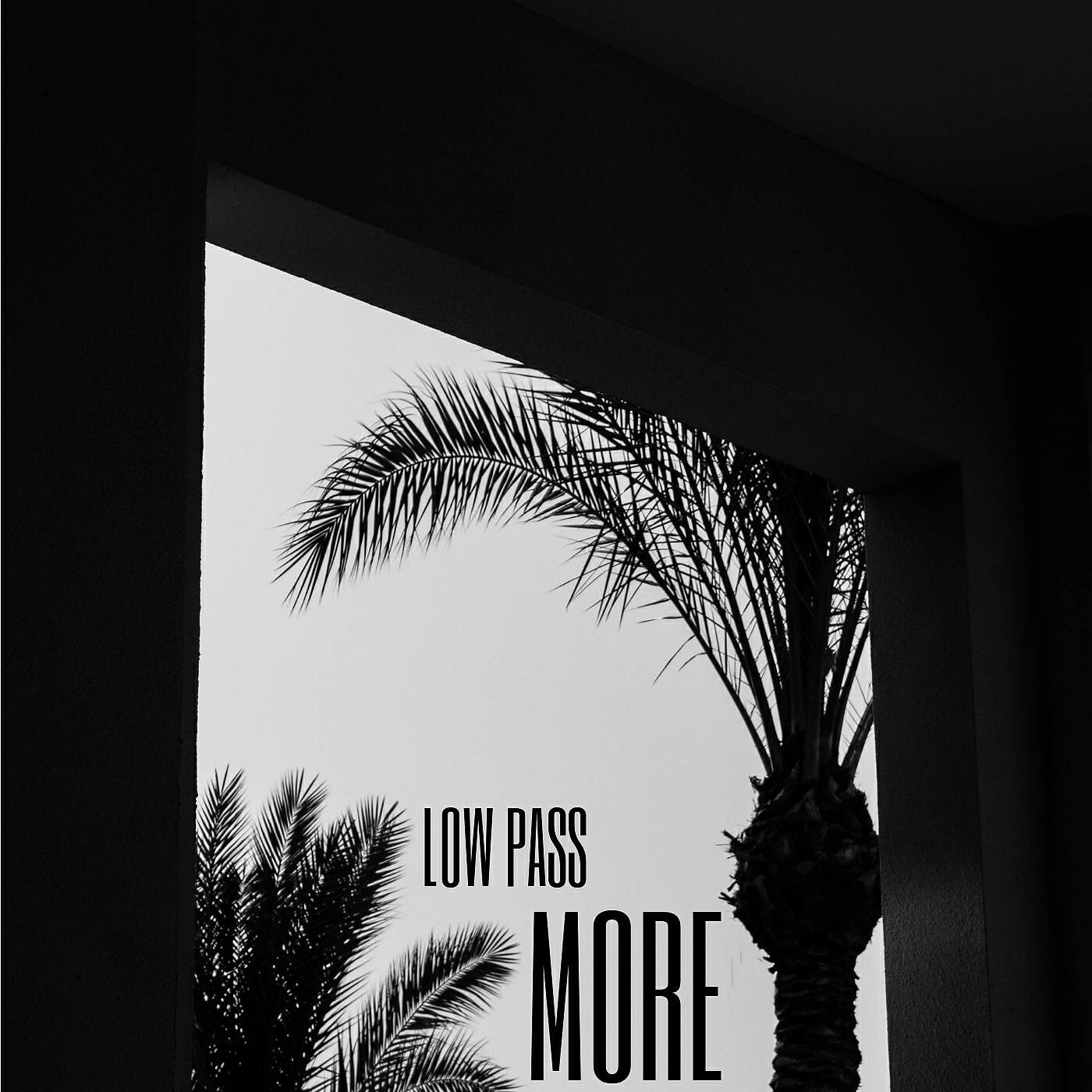 Low Pass - Let Me Off