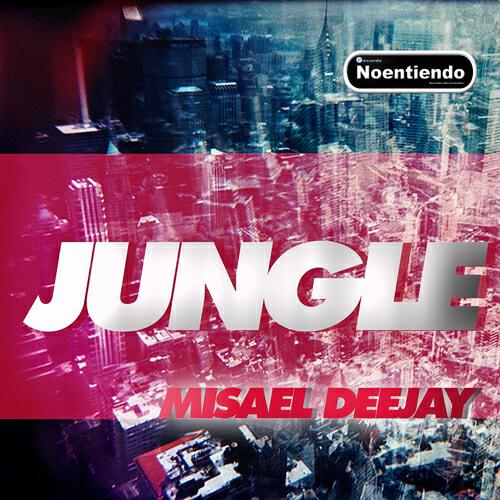 Misael Deejay - Jungle