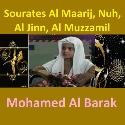 Постер альбома Sourates Al Maarij, Nuh, Al Jinn, Al Muzzamil