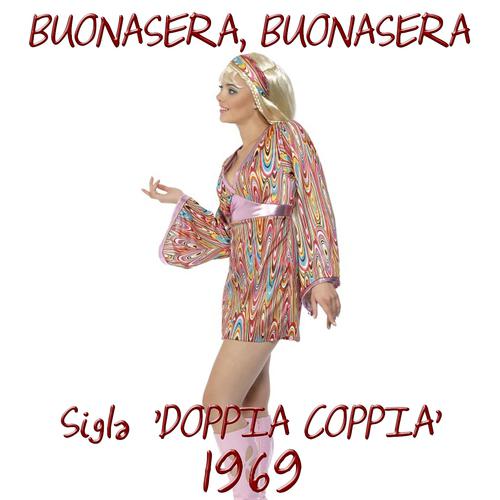 Постер альбома Buonasera, buonasera (Sigla TV "Doppia Coppia" 1969)